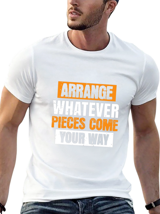 Arrange Whatever Pieces Come Your Way Graphic Tee