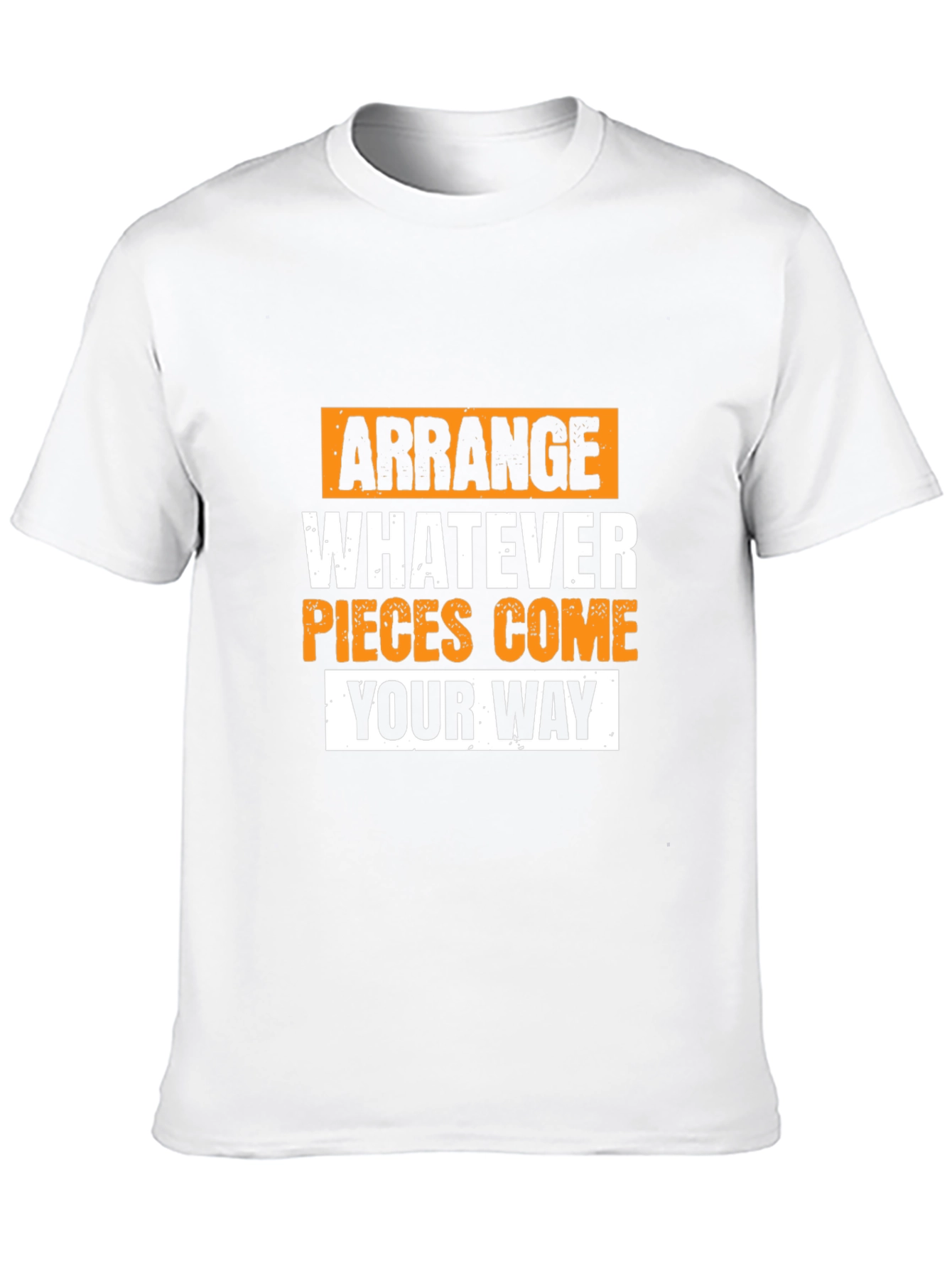 Arrange Whatever Pieces Come Your Way Graphic Tee
