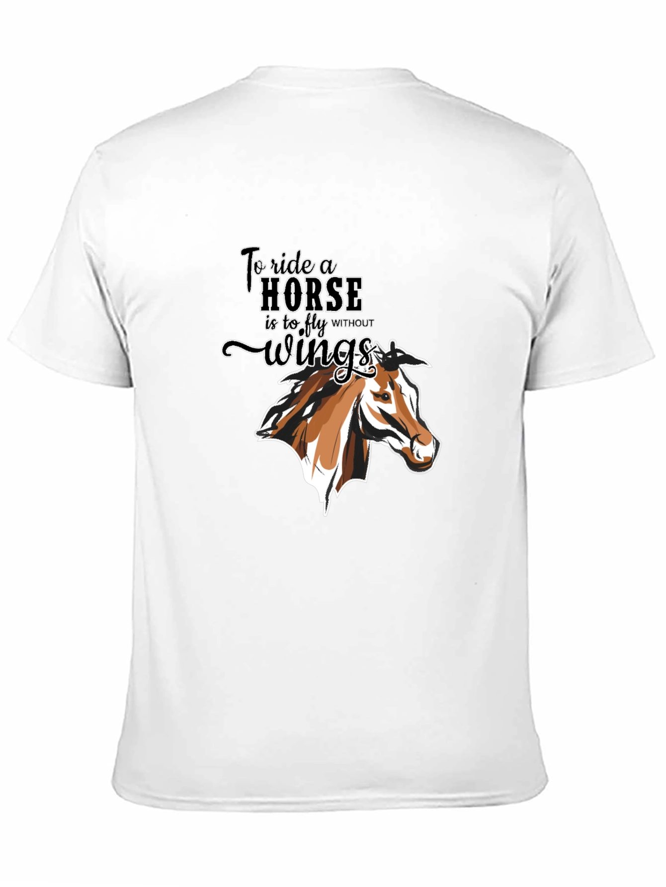 Equestrian T-Shirt: To Ride a Horse Without Wings