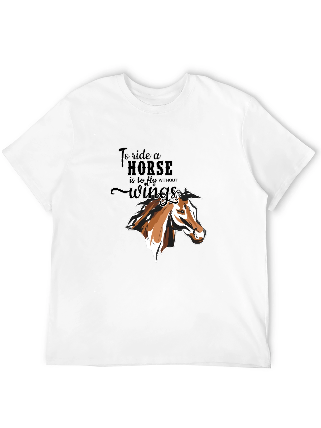 Equestrian T-Shirt: To Ride a Horse Without Wings