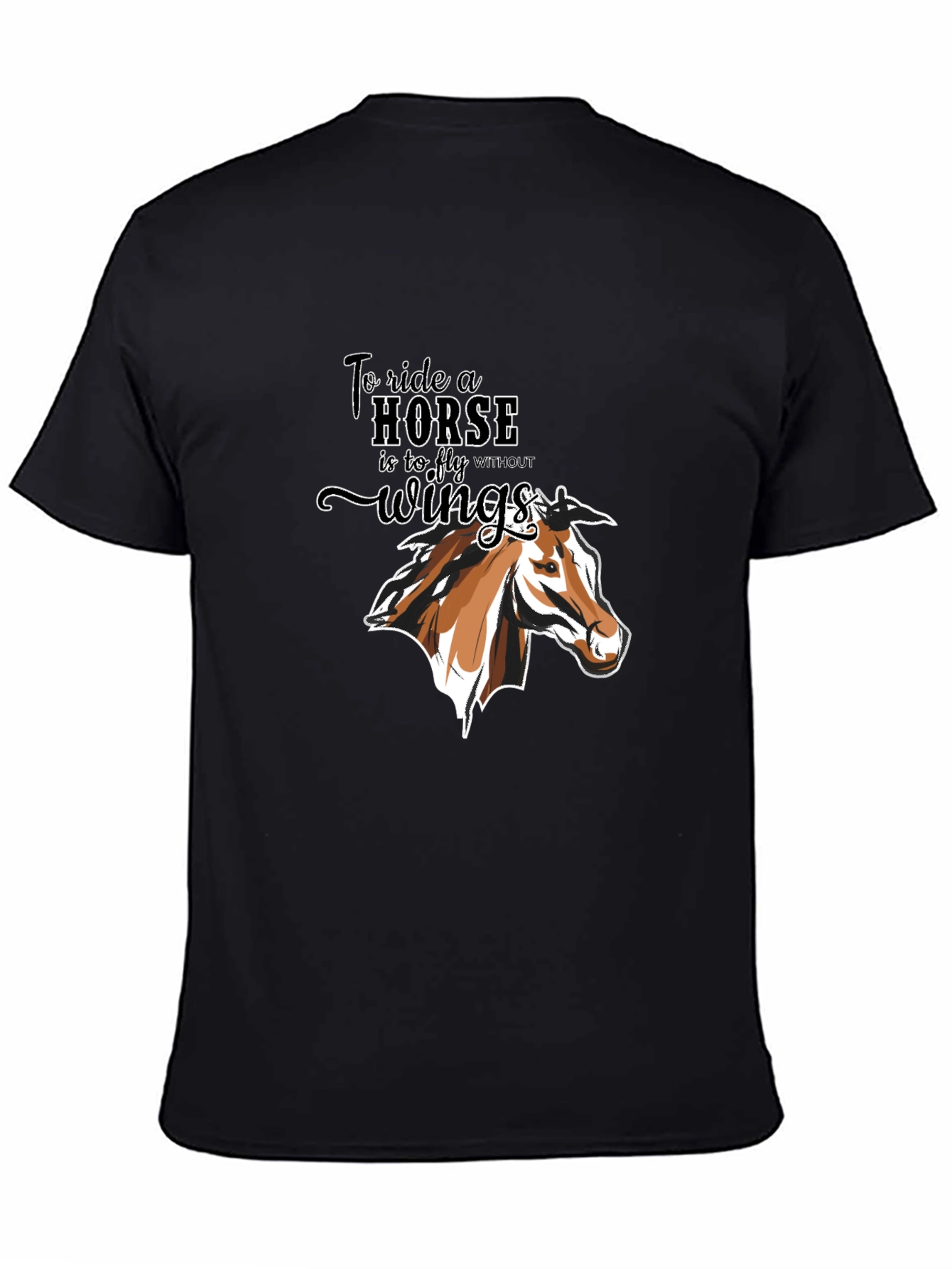 Equestrian T-Shirt: To Ride a Horse Without Wings