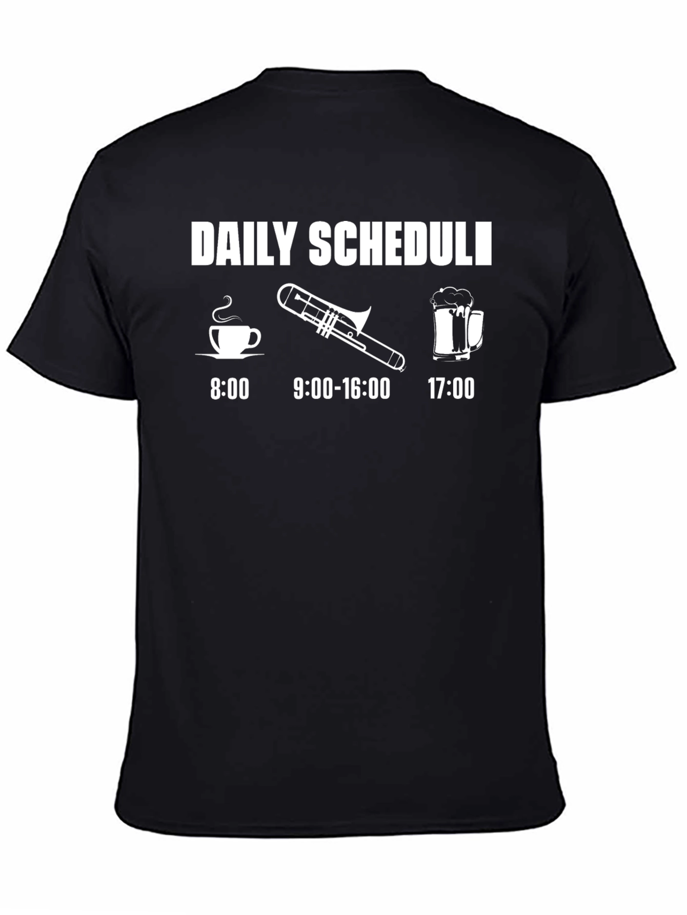 Daily Schedule Trombone Player Funny T-Shirt