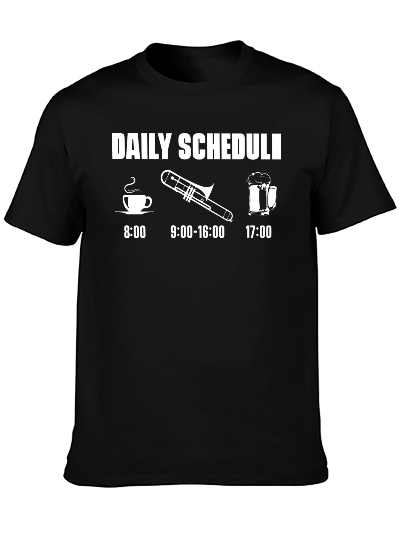 Daily Schedule Trombone Player Funny T-Shirt