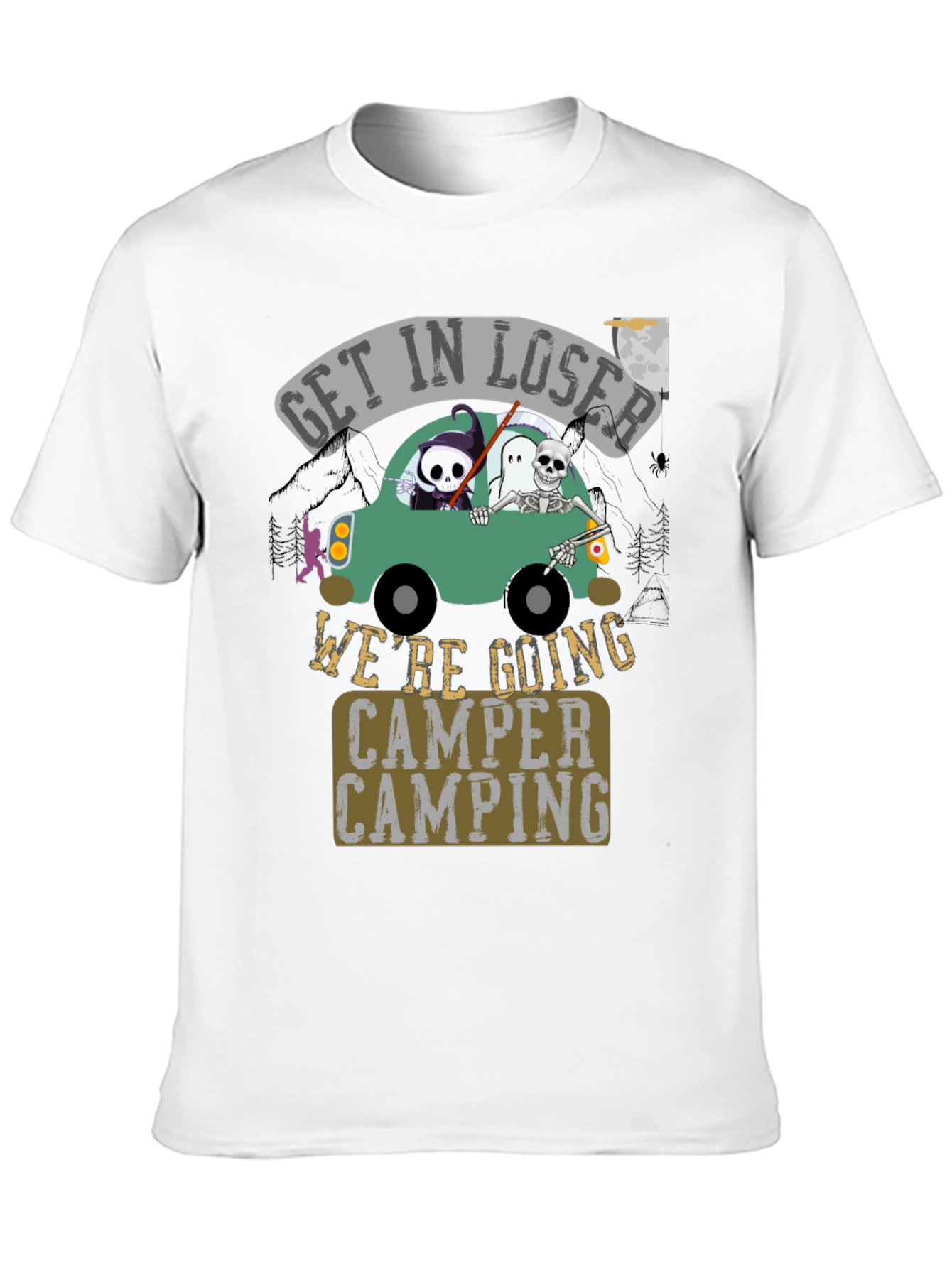 Get in Loser Were Going Camper Camping Halloween T-Shirt