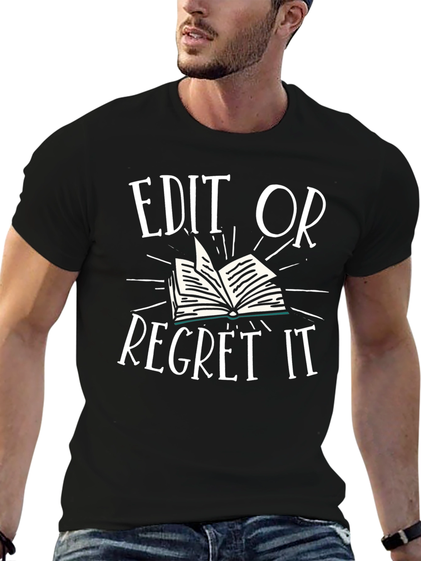 Edit or Regret It T-Shirt