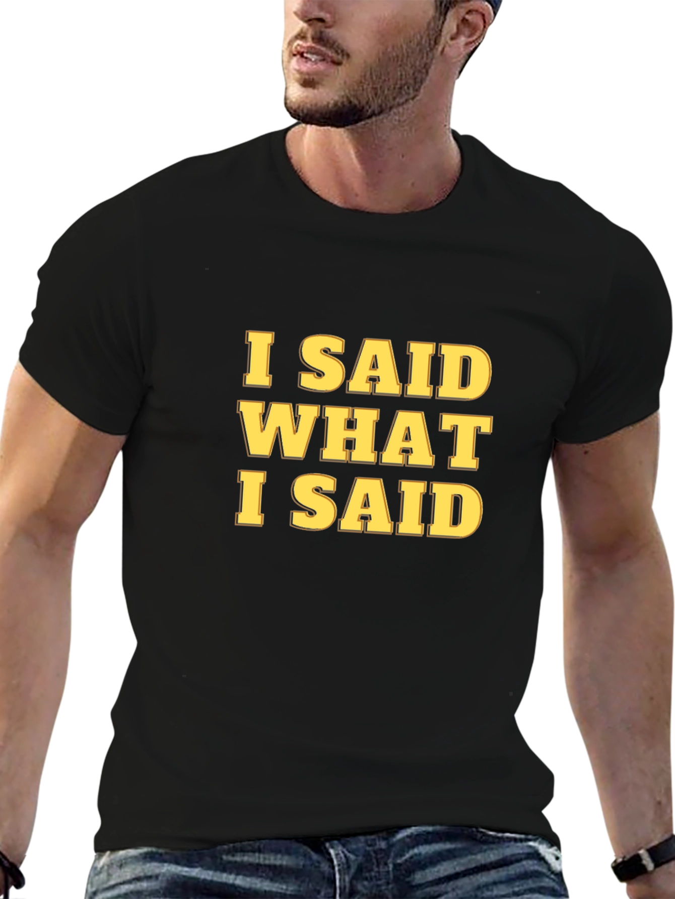 I Said What I Said Graphic Tee - Black
