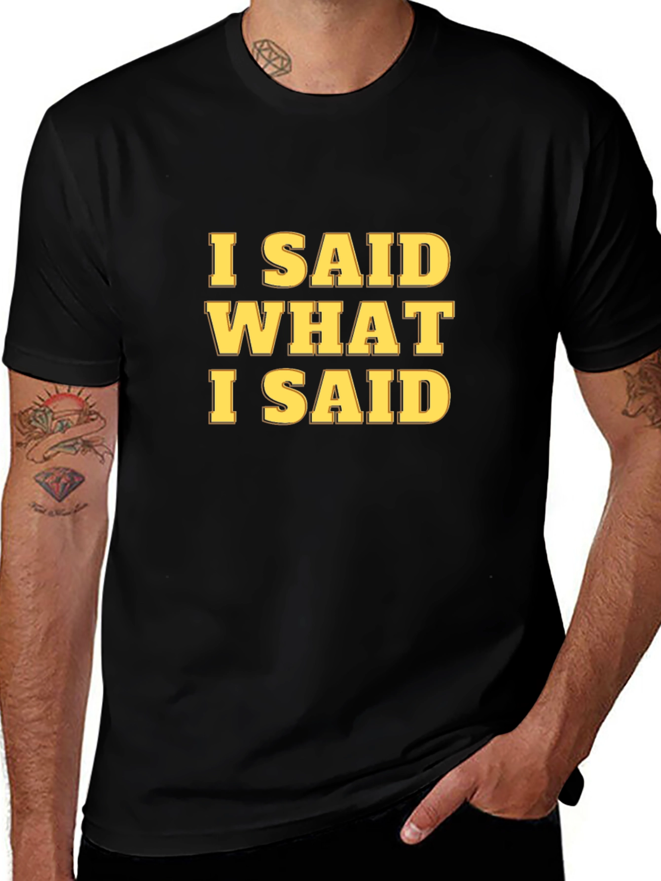 I Said What I Said Graphic Tee - Black