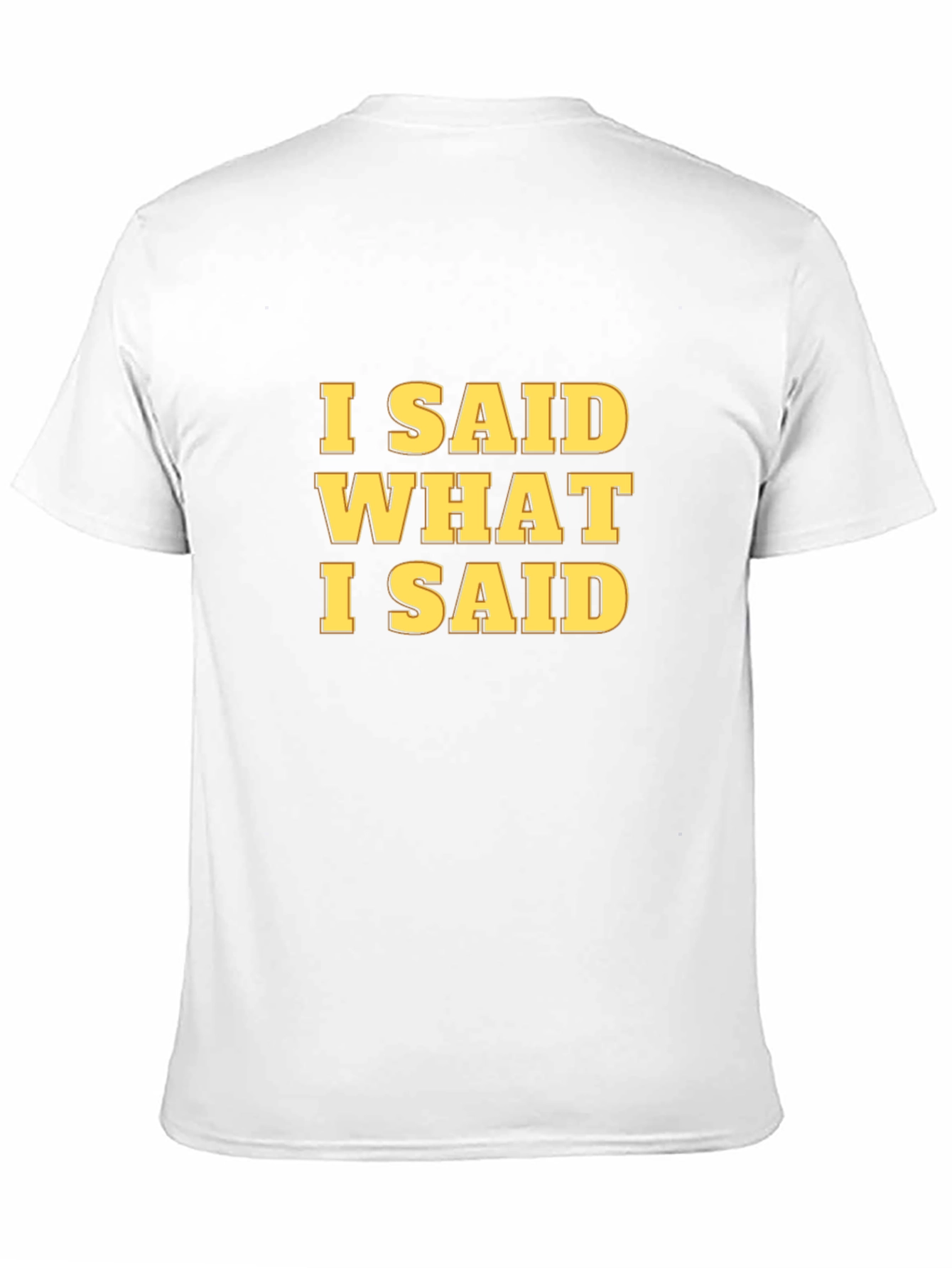 I Said What I Said Graphic Tee - Black