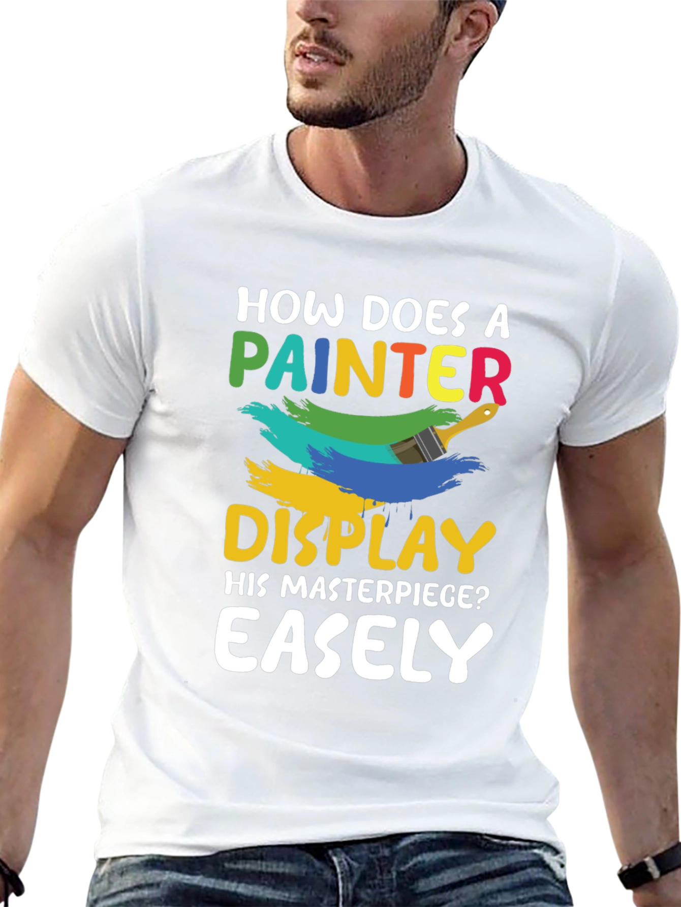 Painters Masterpiece Humor T-Shirt
