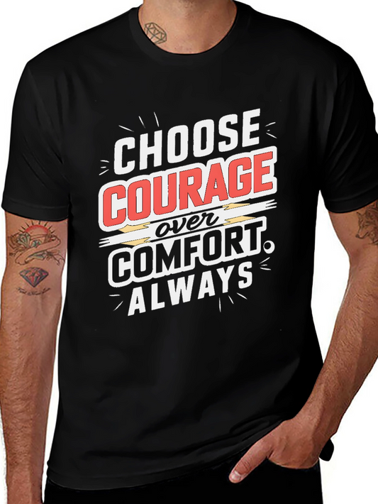 Choose Courage Graphic Tee - Motivational Shirt