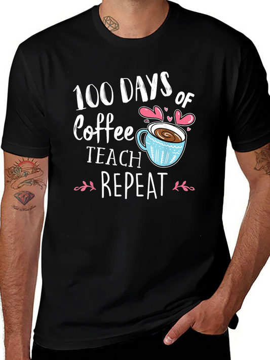 100 Days of Coffee Teach Repeat Black T-Shirt