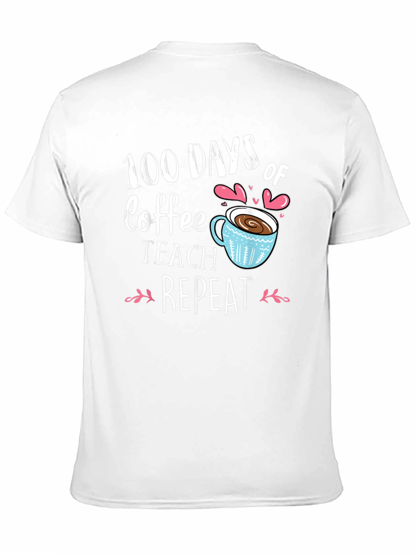 100 Days of Coffee Teach Repeat Black T-Shirt