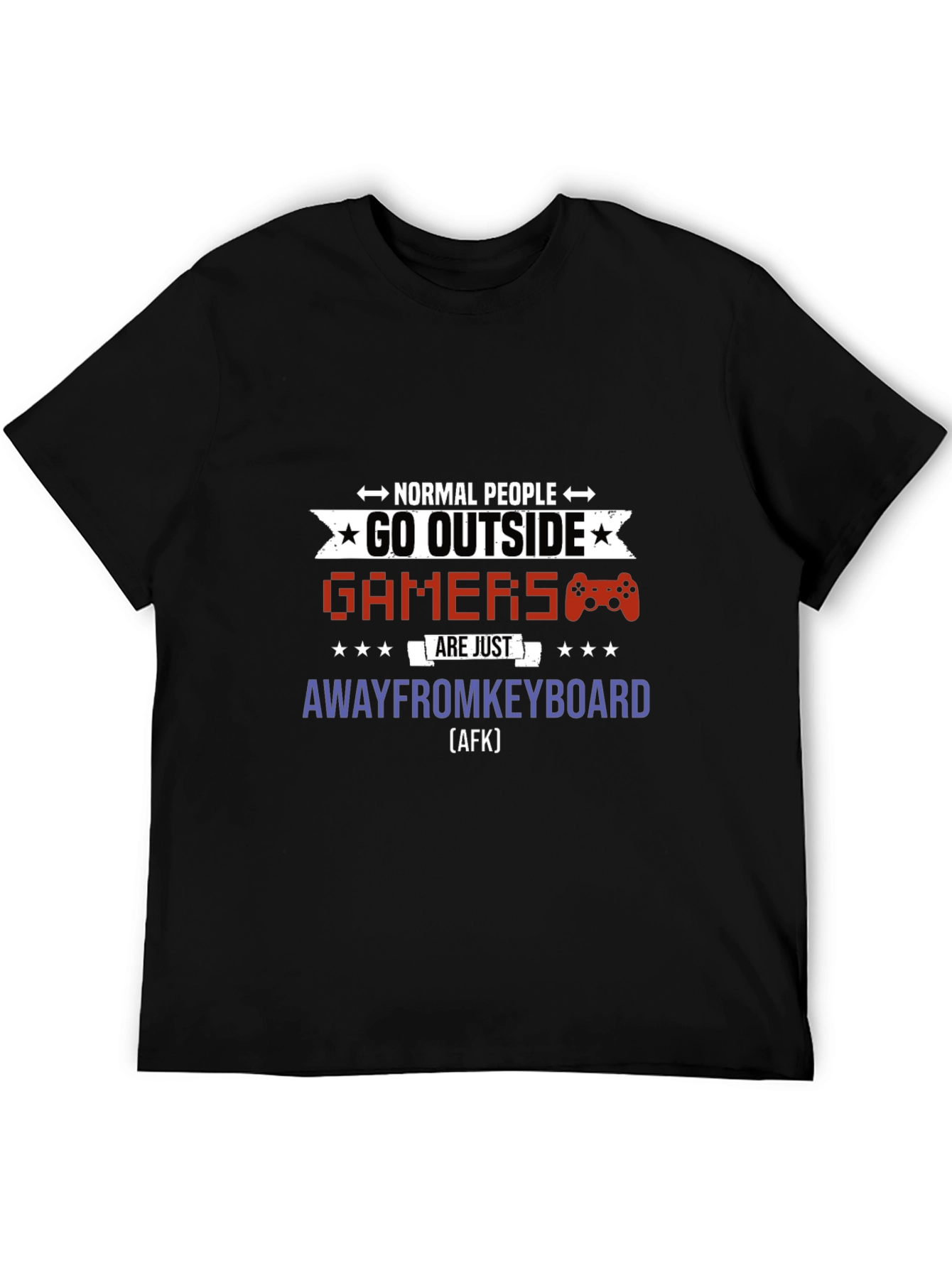 Gamers Away From Keyboard T-Shirt | Funny Graphic Tee