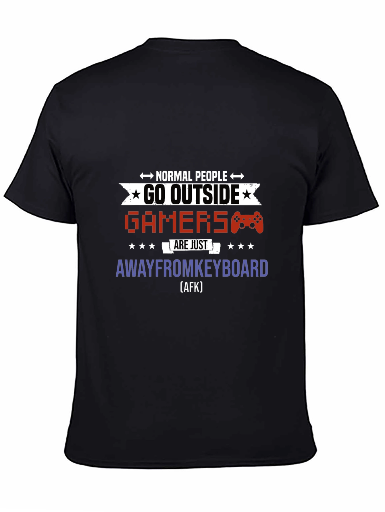 Gamers Away From Keyboard T-Shirt | Funny Graphic Tee