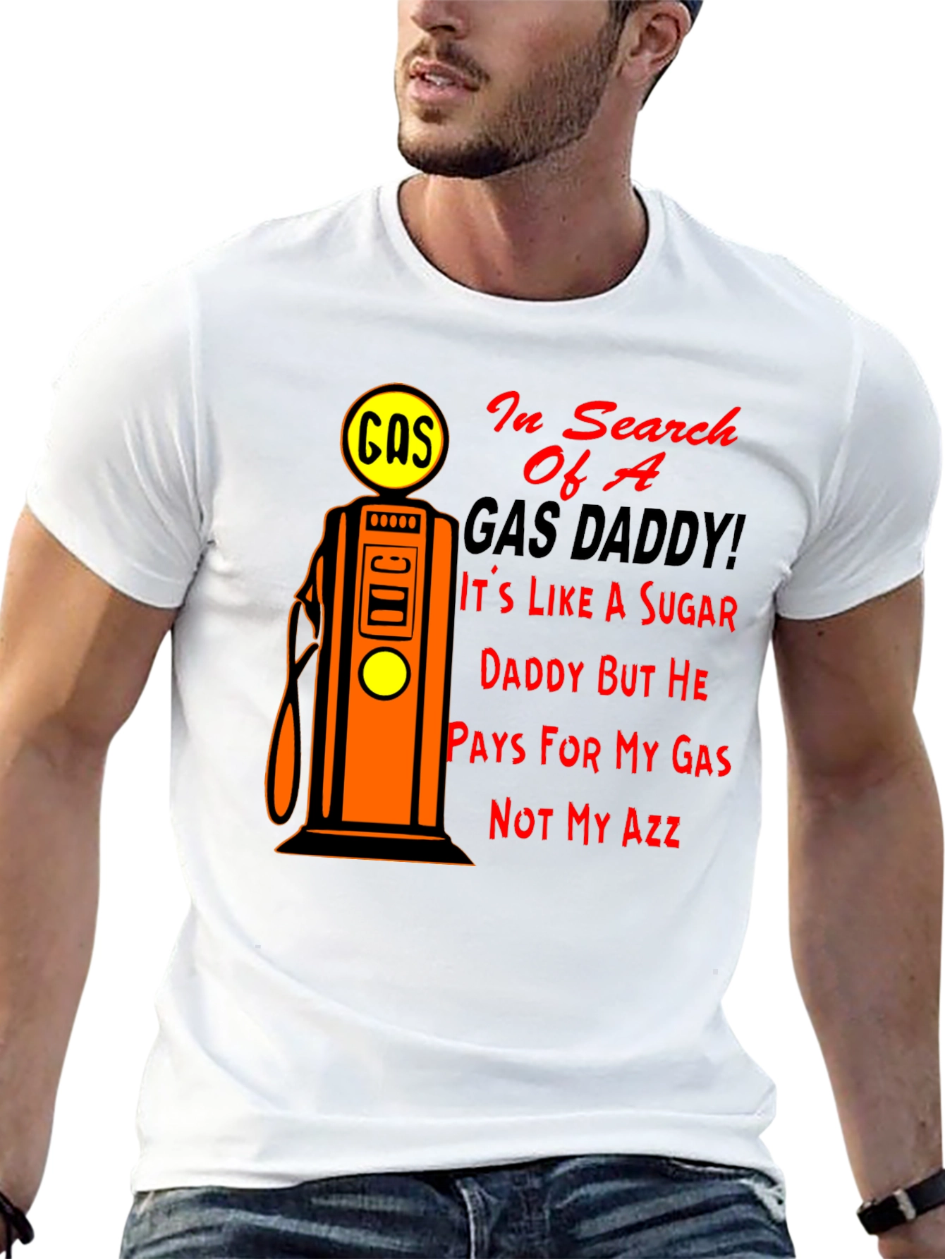 Gas Daddy Humor T-Shirt - Funny Graphic Tee