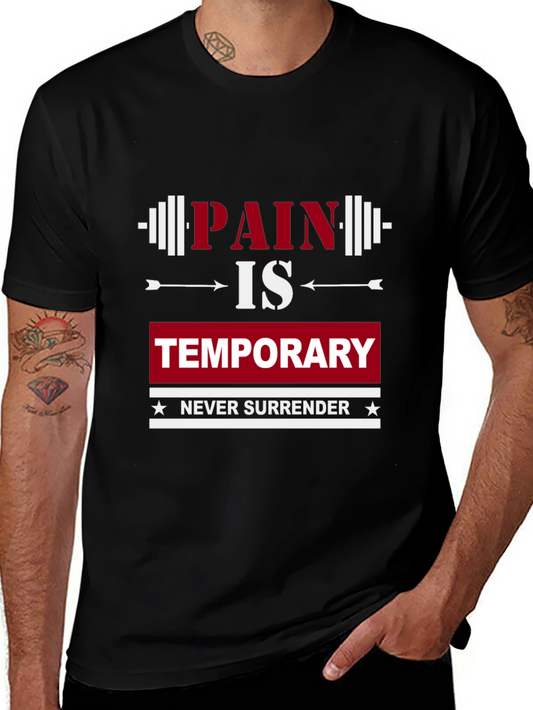 Pain Is Temporary Graphic T-Shirt