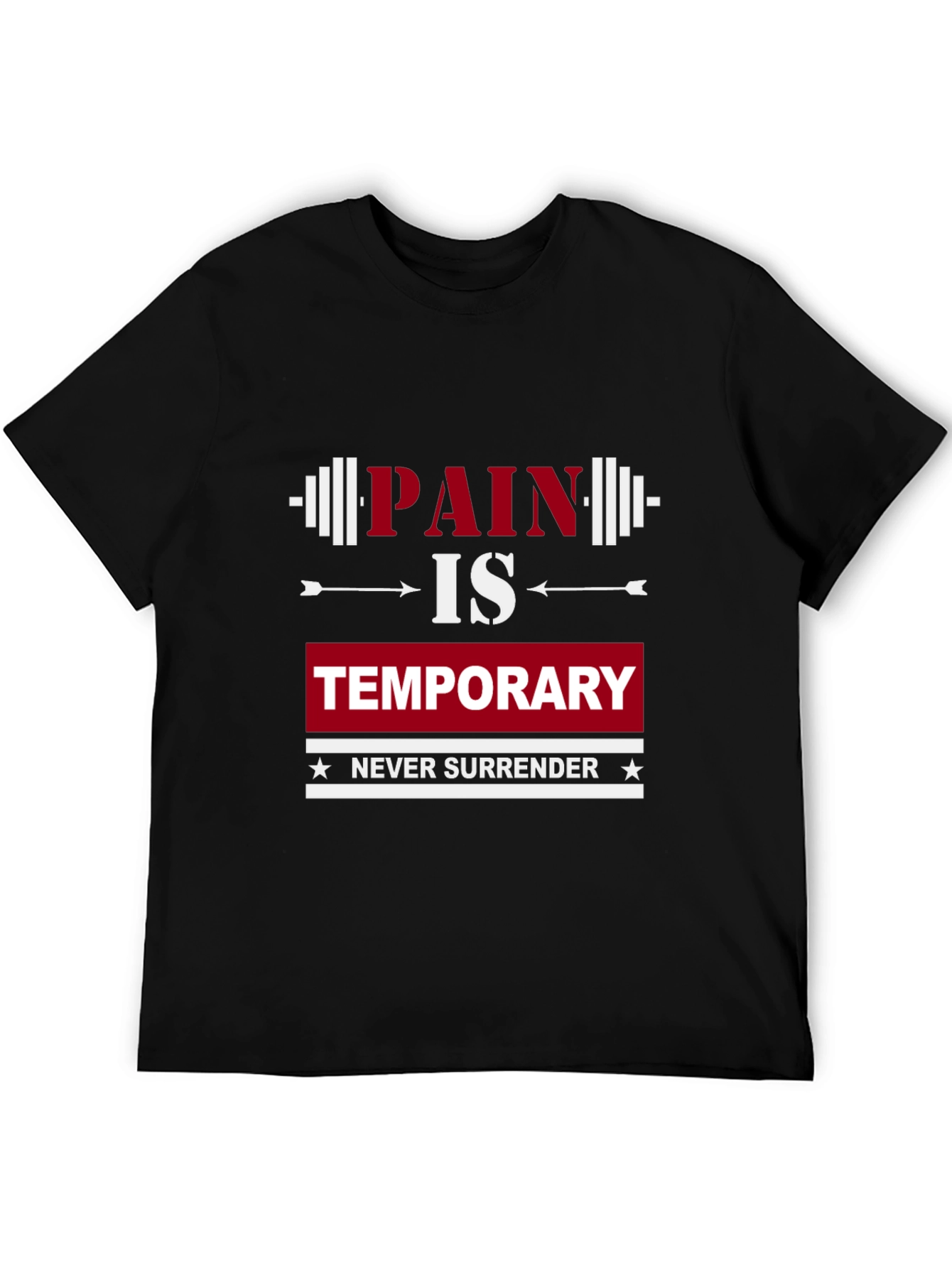 Pain Is Temporary Graphic T-Shirt