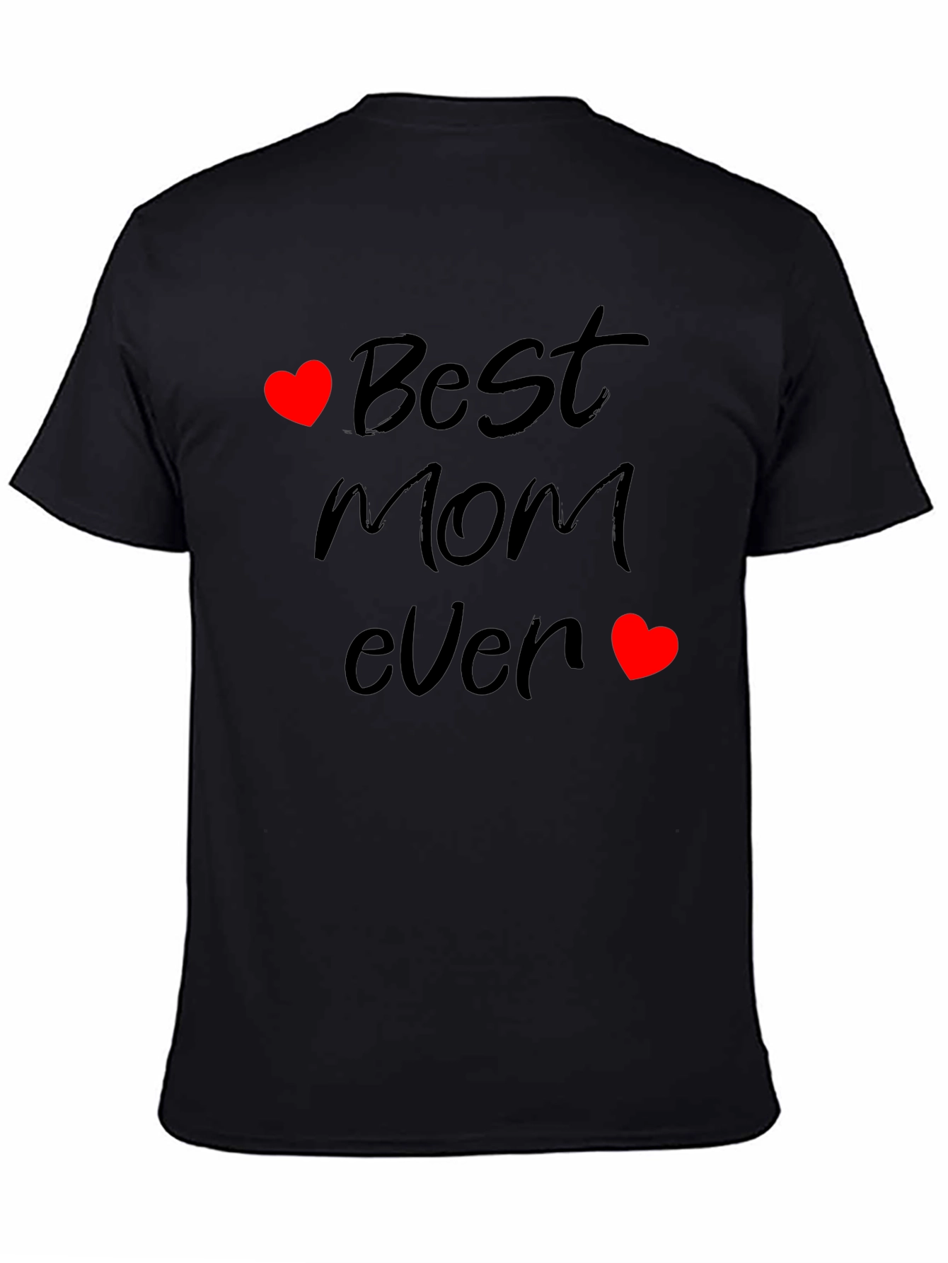 Best Mom Ever T-Shirt - Black Cotton Blend
