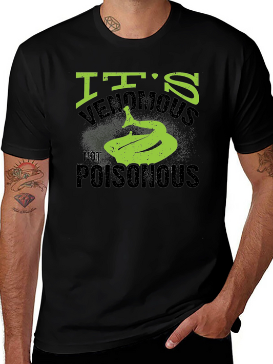 Its Venomous Not Poisonous Snake Graphic T-Shirt