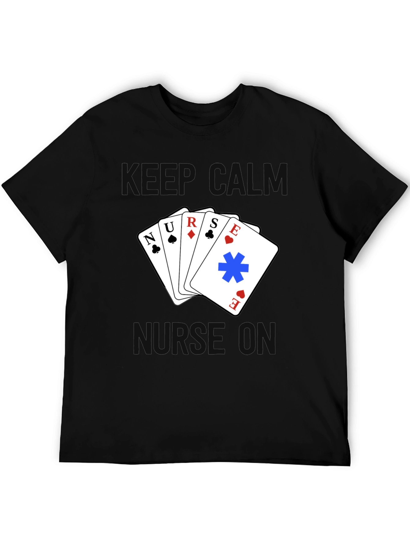 Keep Calm Nurse On T-Shirt - Black