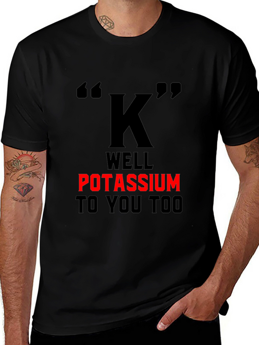 Potassium Pun T-Shirt - Funny Science Tee