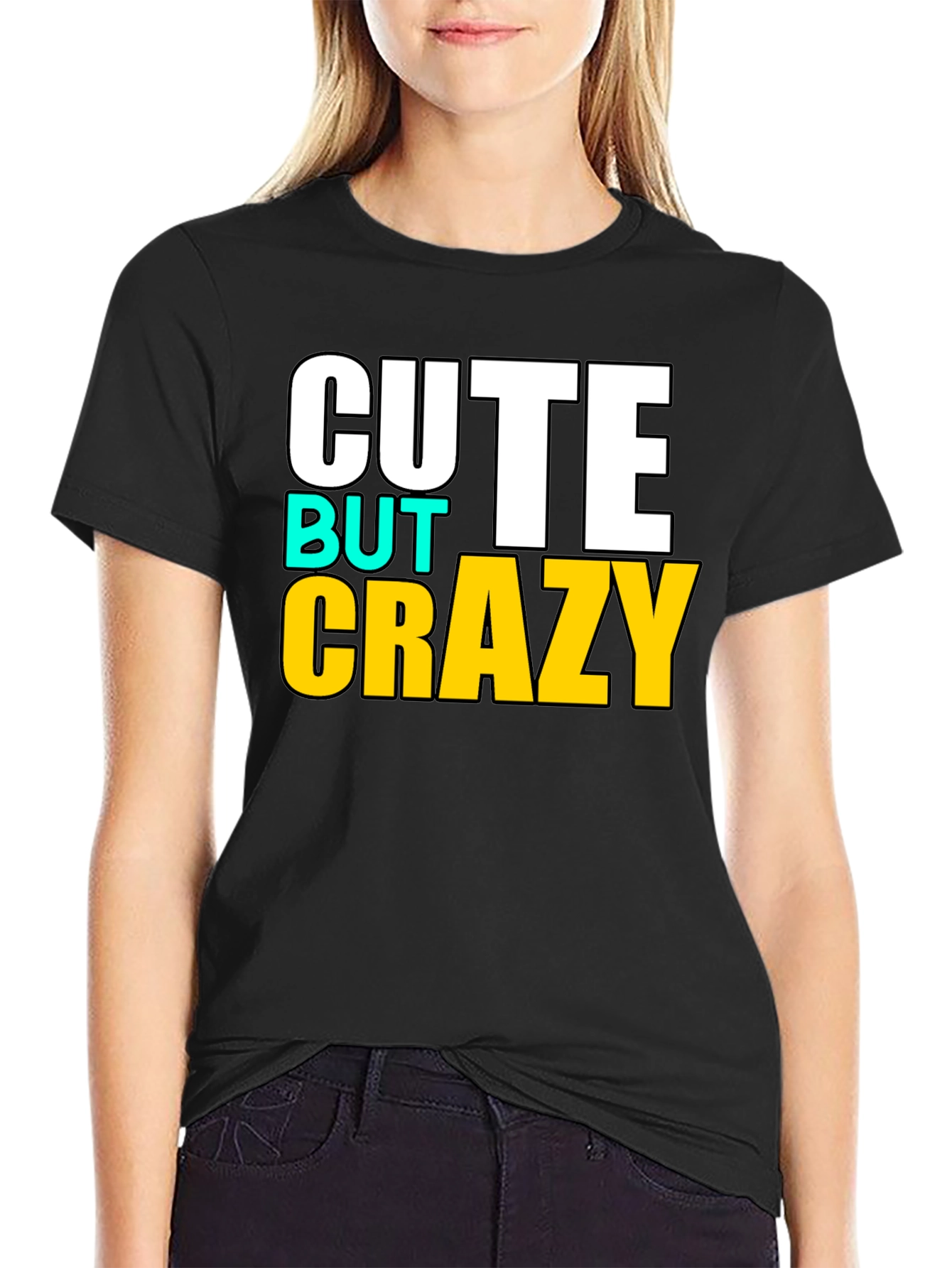 Cute But Crazy Graphic T-Shirt - Black