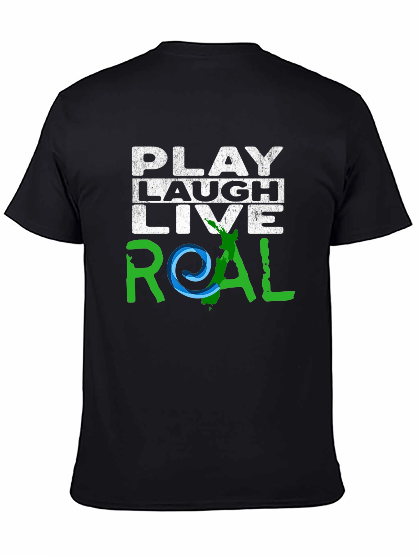 Play Laugh Live Real Graphic T-Shirt