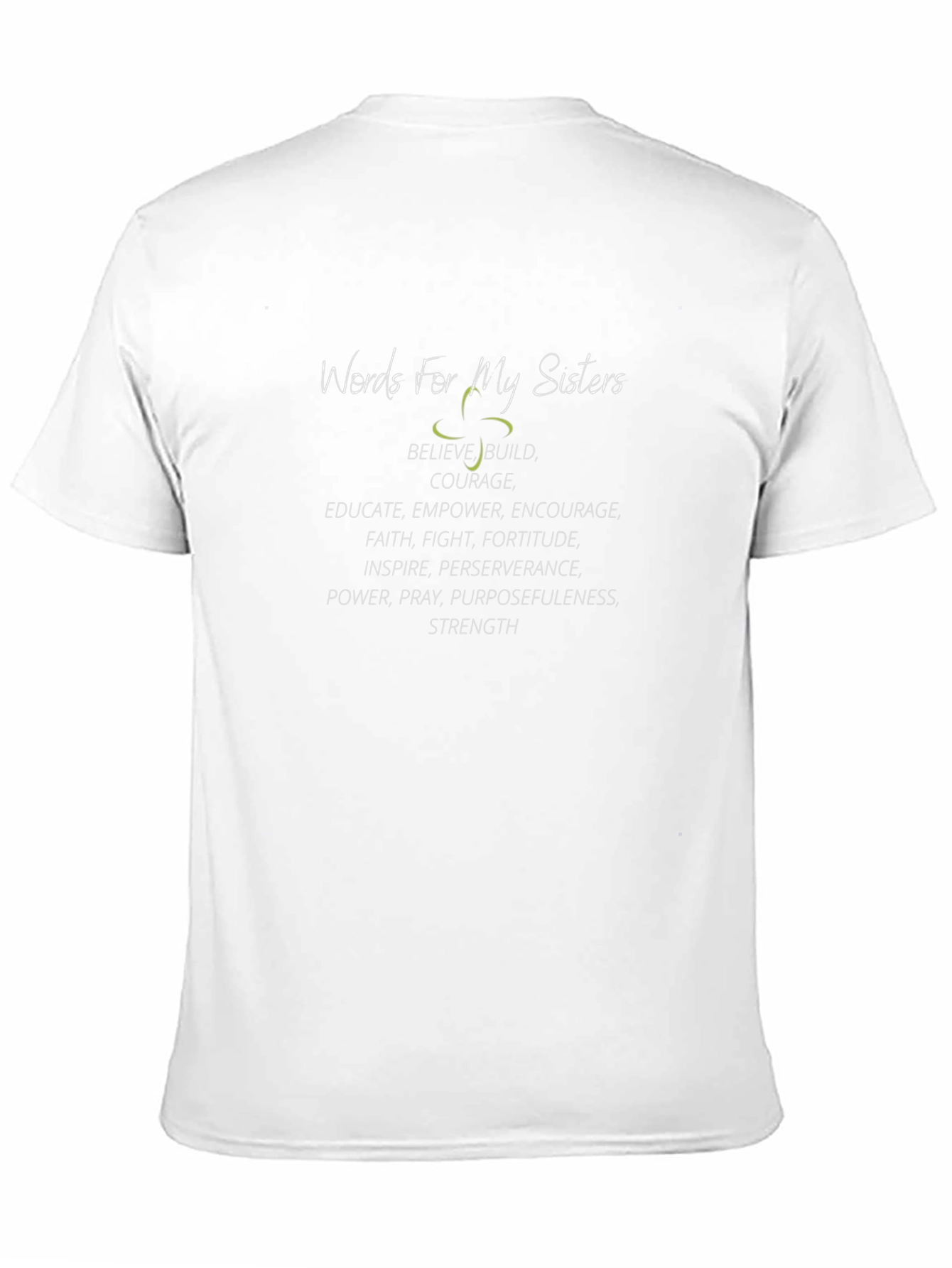 Words For My Sisters Empowering Graphic T-Shirt