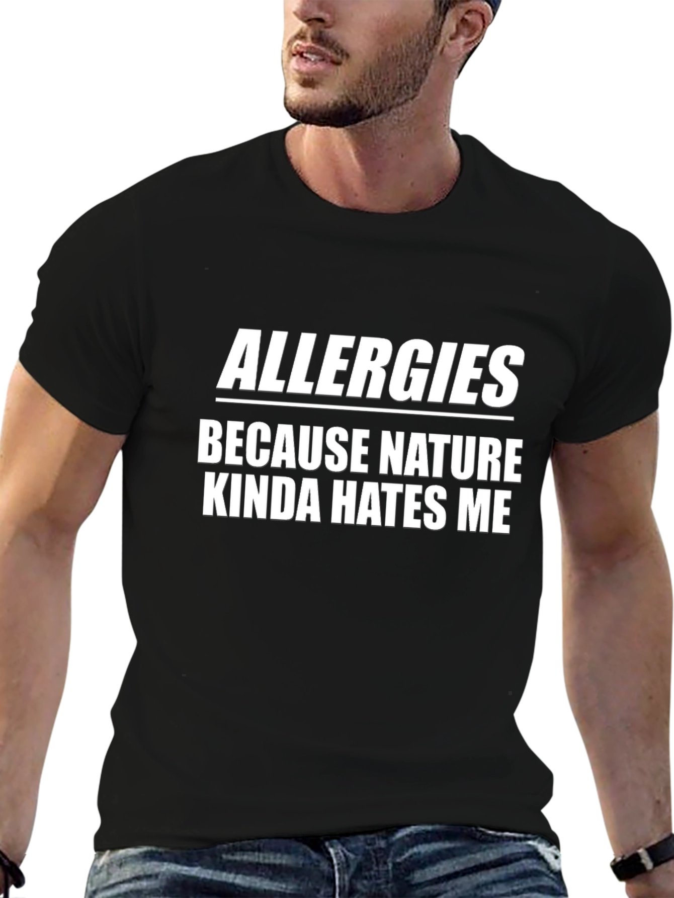 Allergies Nature Hates Me Black Graphic T-Shirt