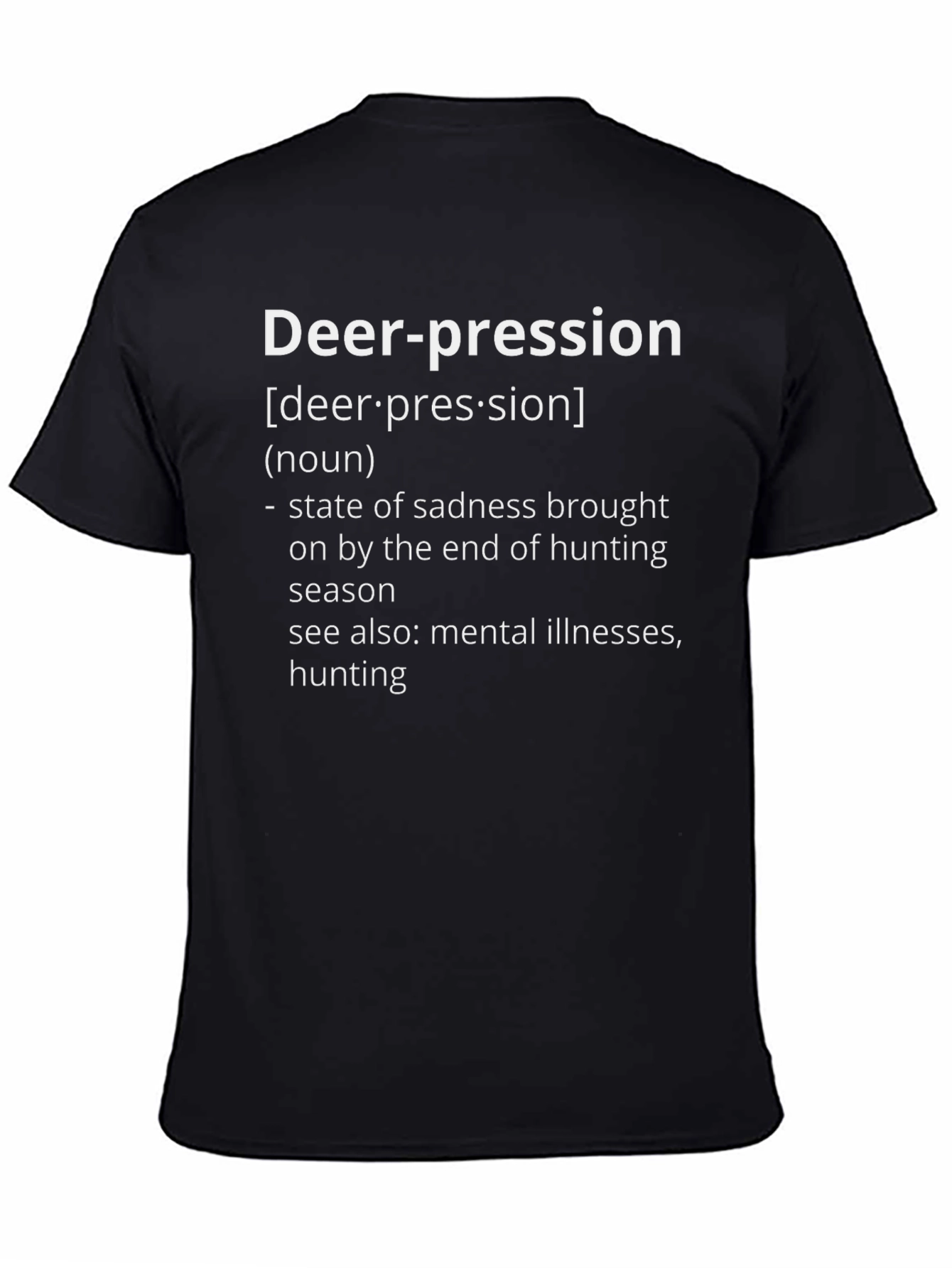 Deer-pression Funny Hunting Season T-Shirt