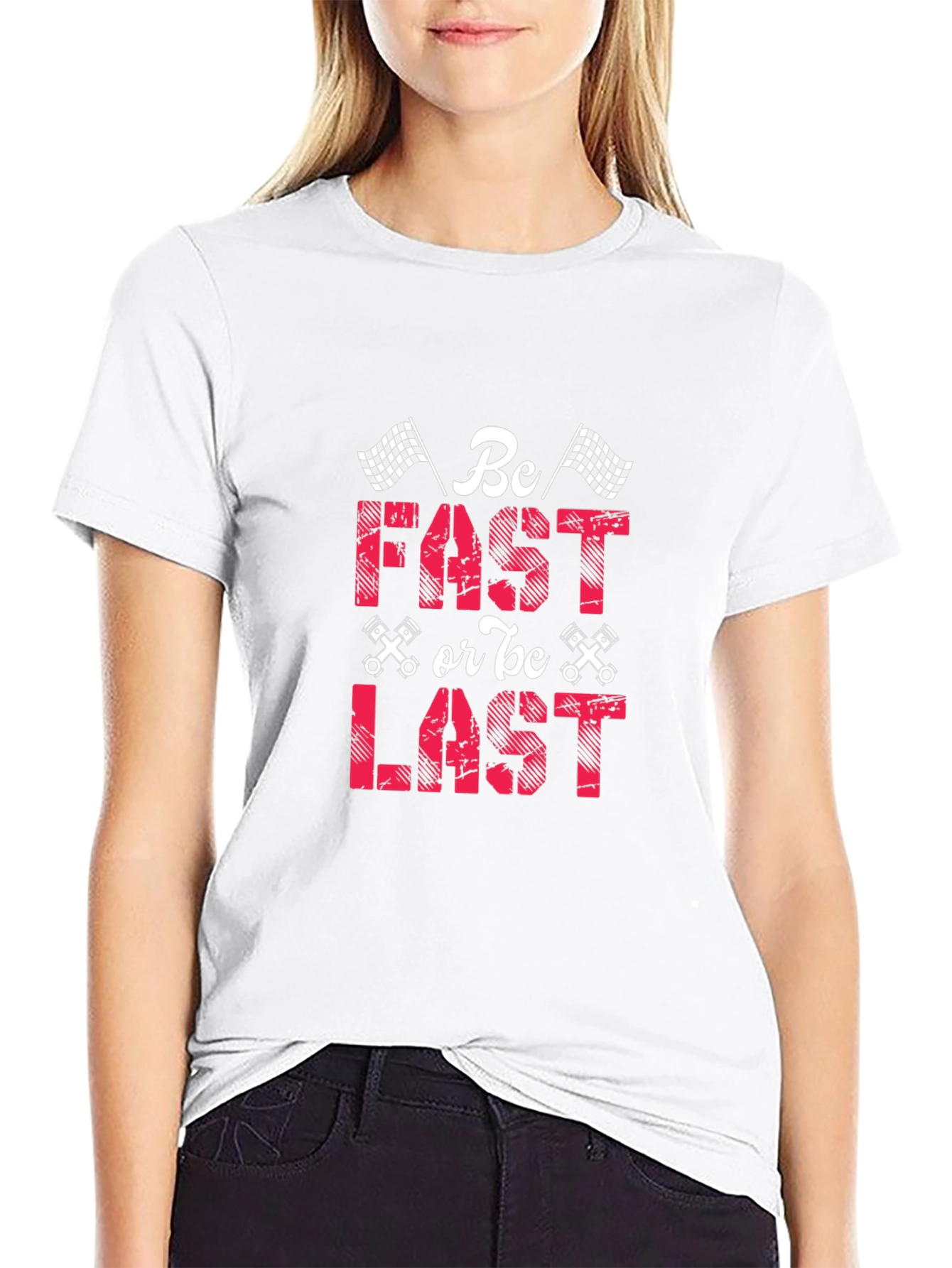 Be Fast or Be Last Racing T-Shirt