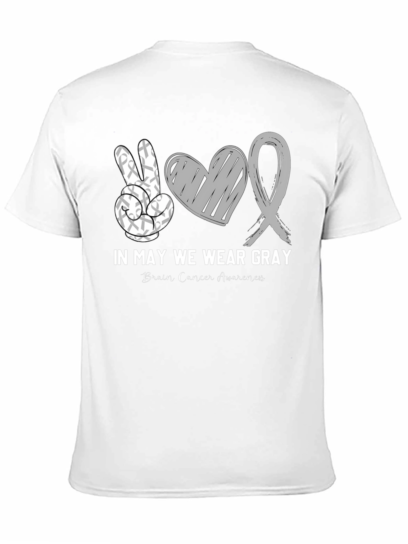 In May We Wear Gray Brain Cancer Awareness T-Shirt