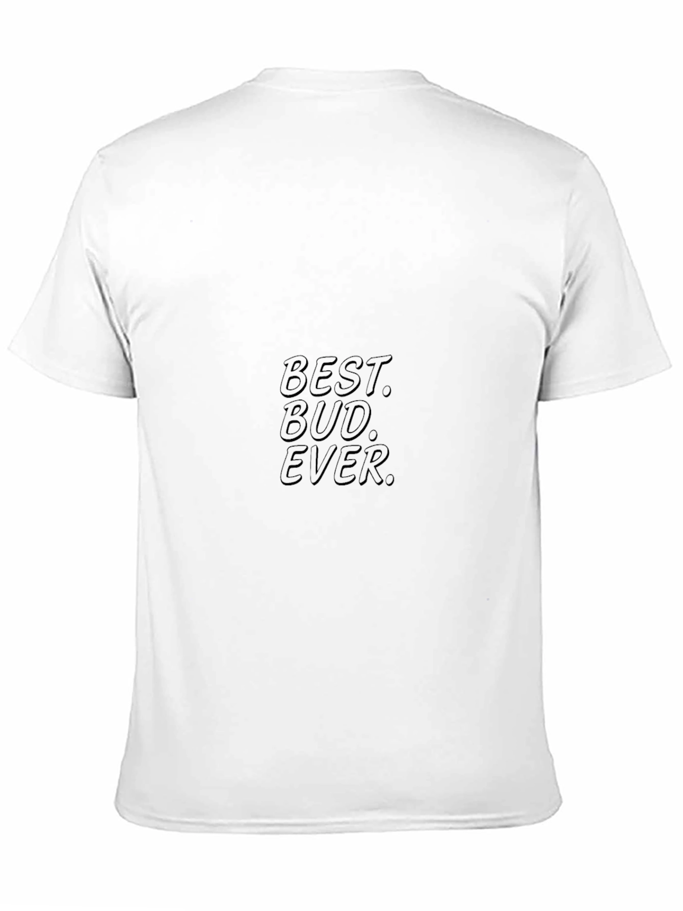 Best Bud Ever Black T-Shirt