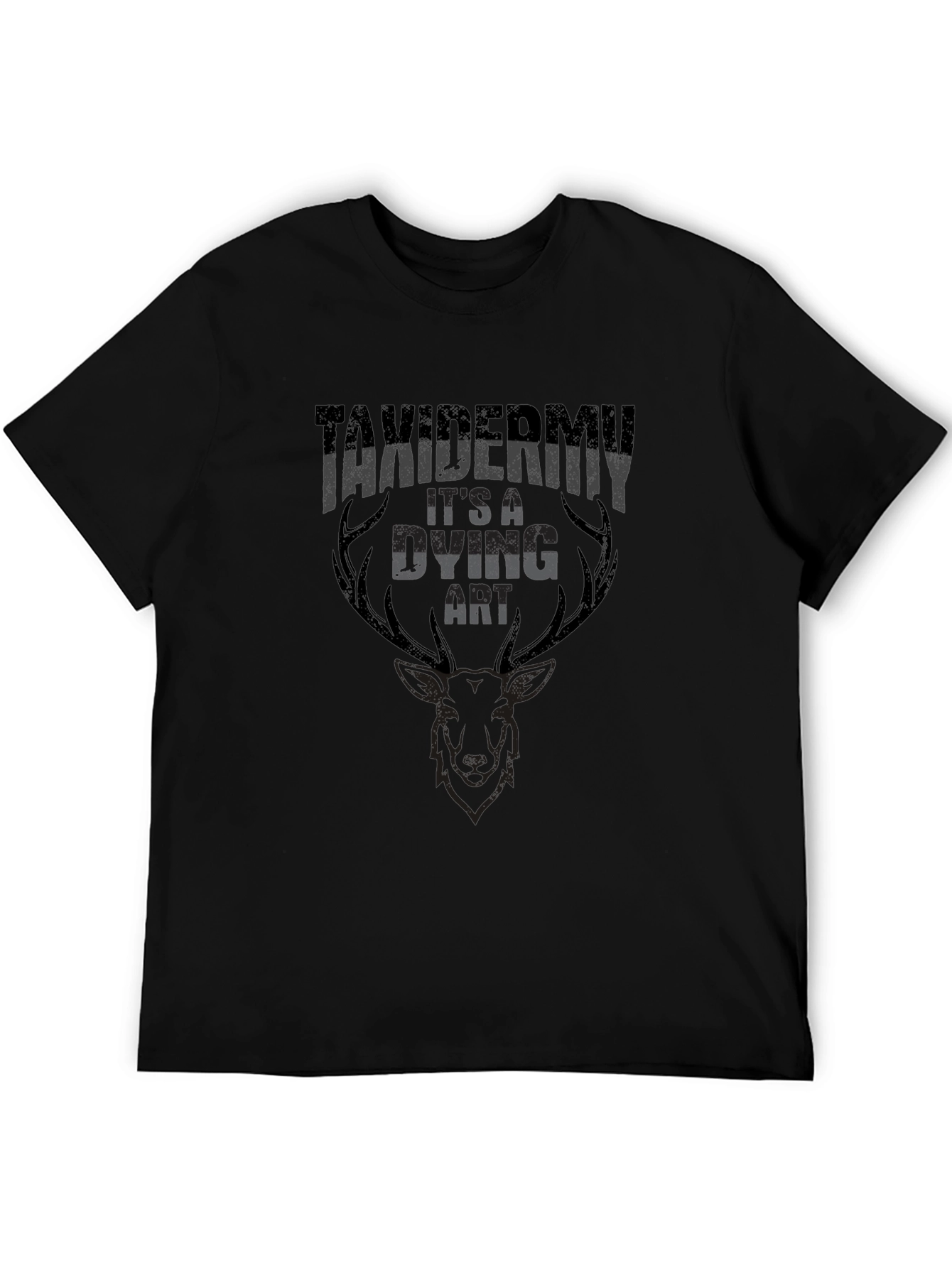 Taxidermy Its a Dying Art Graphic T-Shirt
