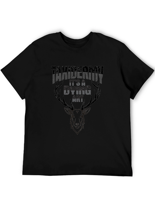 Taxidermy Its a Dying Art Graphic T-Shirt