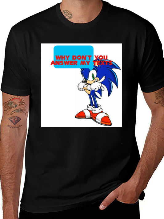 Sonic the Hedgehog T-Shirt - Why Dont You Answer My Texts?