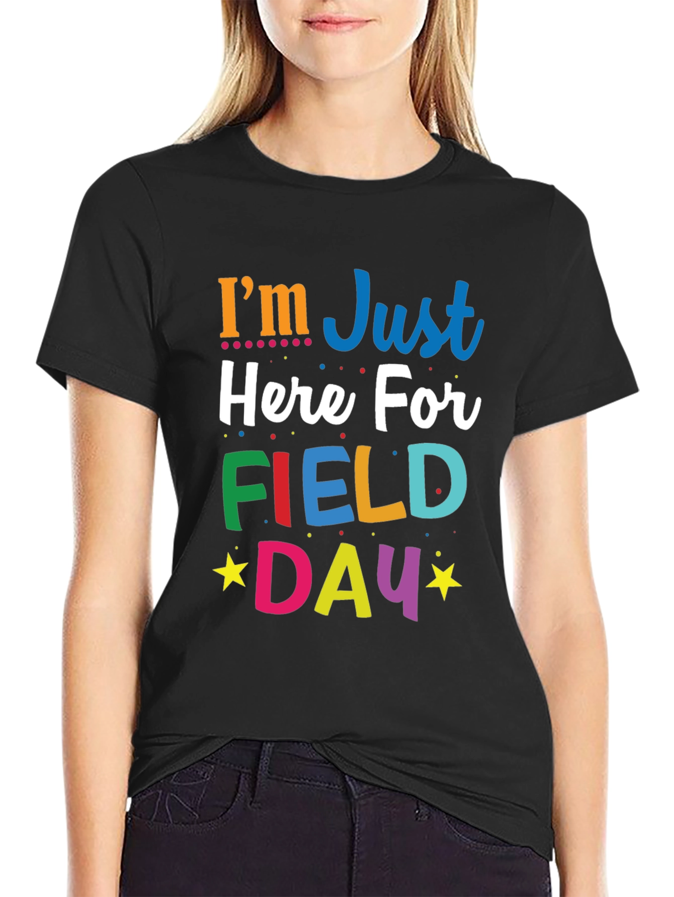 Im Just Here For Field Day T-Shirt