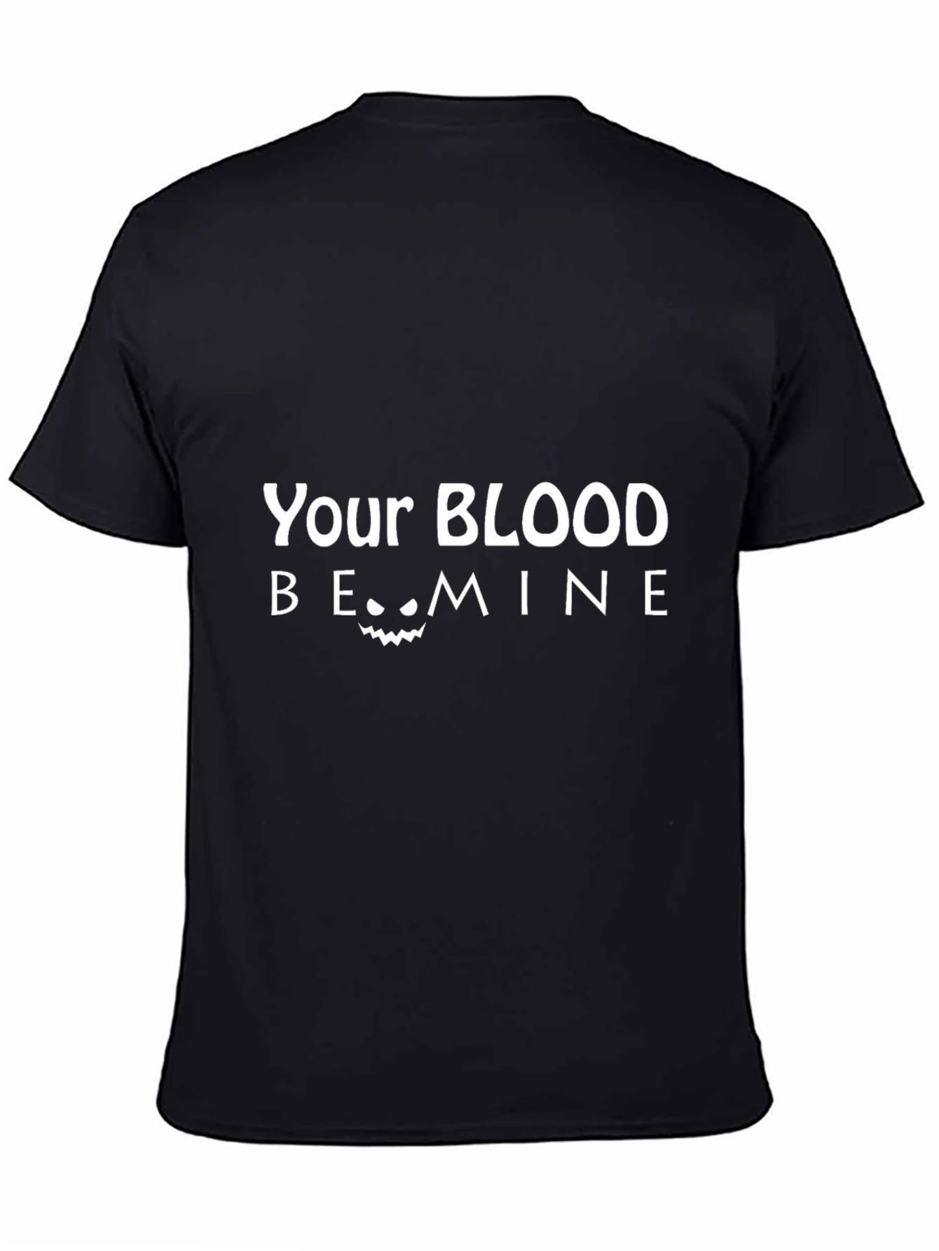 Your Blood Be Mine Halloween T-Shirt - Black