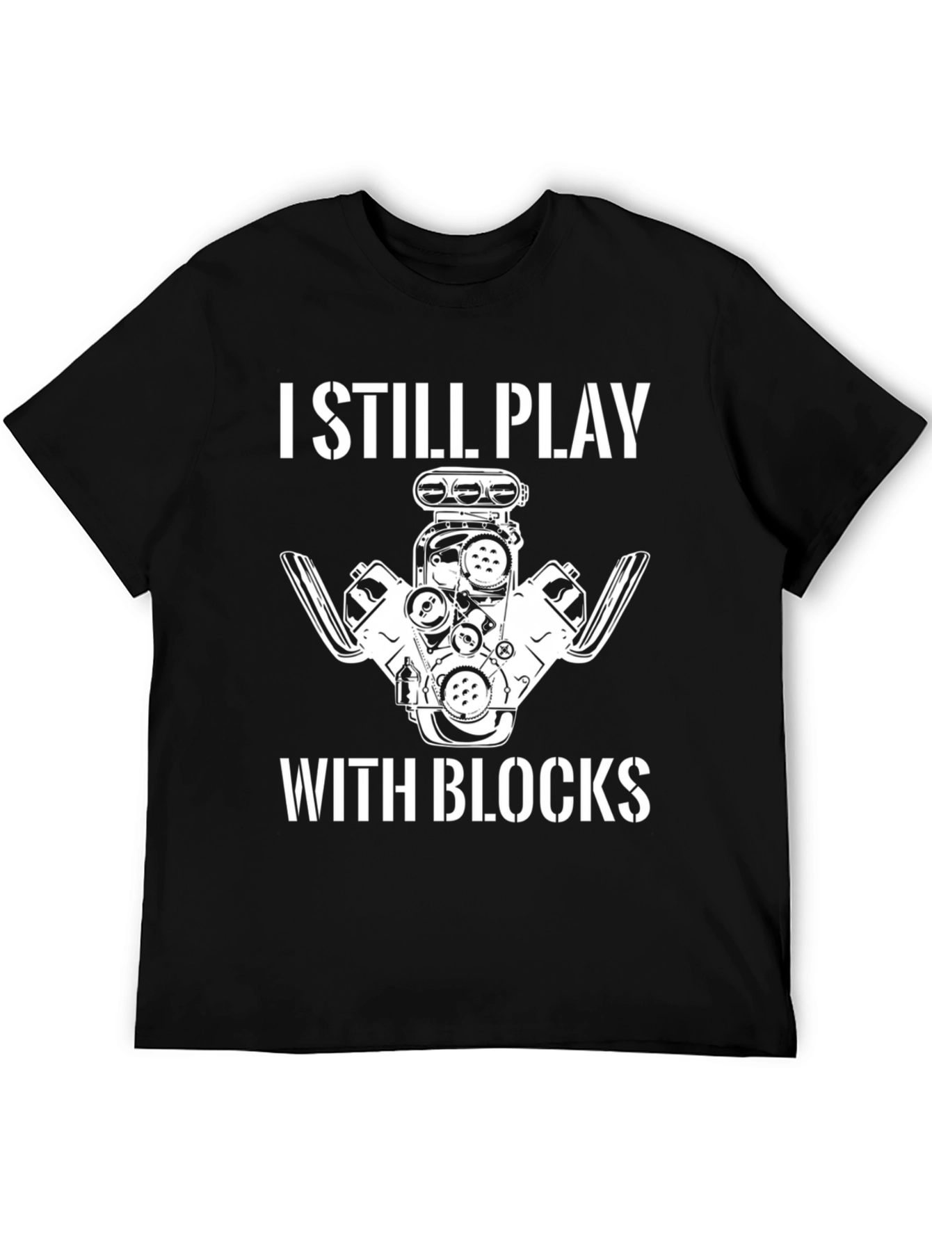 I Still Play With Blocks Graphic T-Shirt