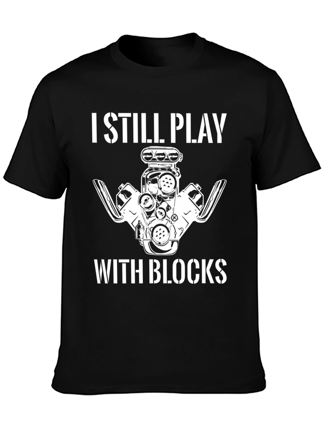 I Still Play With Blocks Graphic T-Shirt