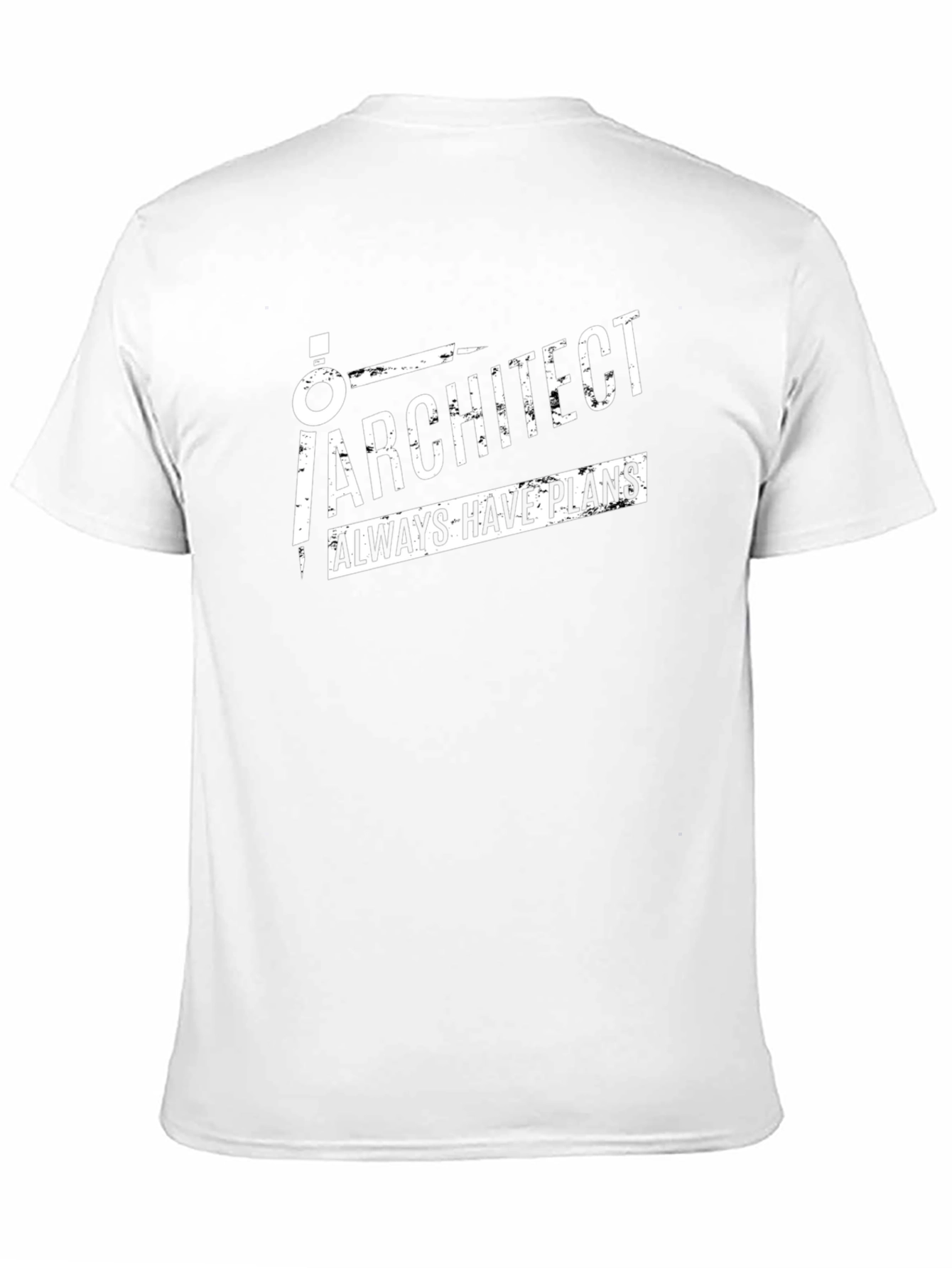 Architect Always Have Plans Graphic T-Shirt