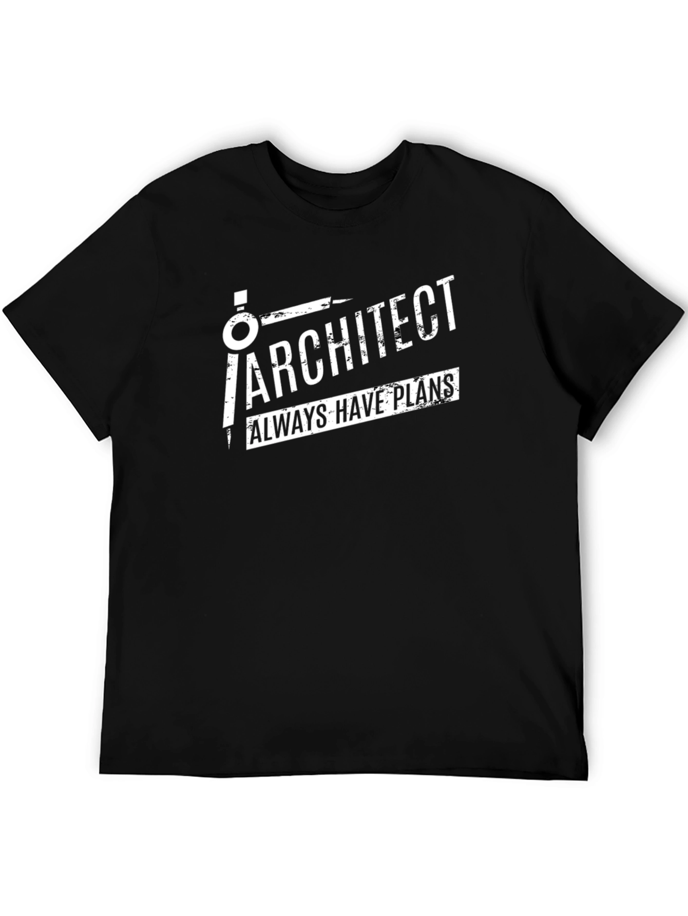 Architect Always Have Plans Graphic T-Shirt