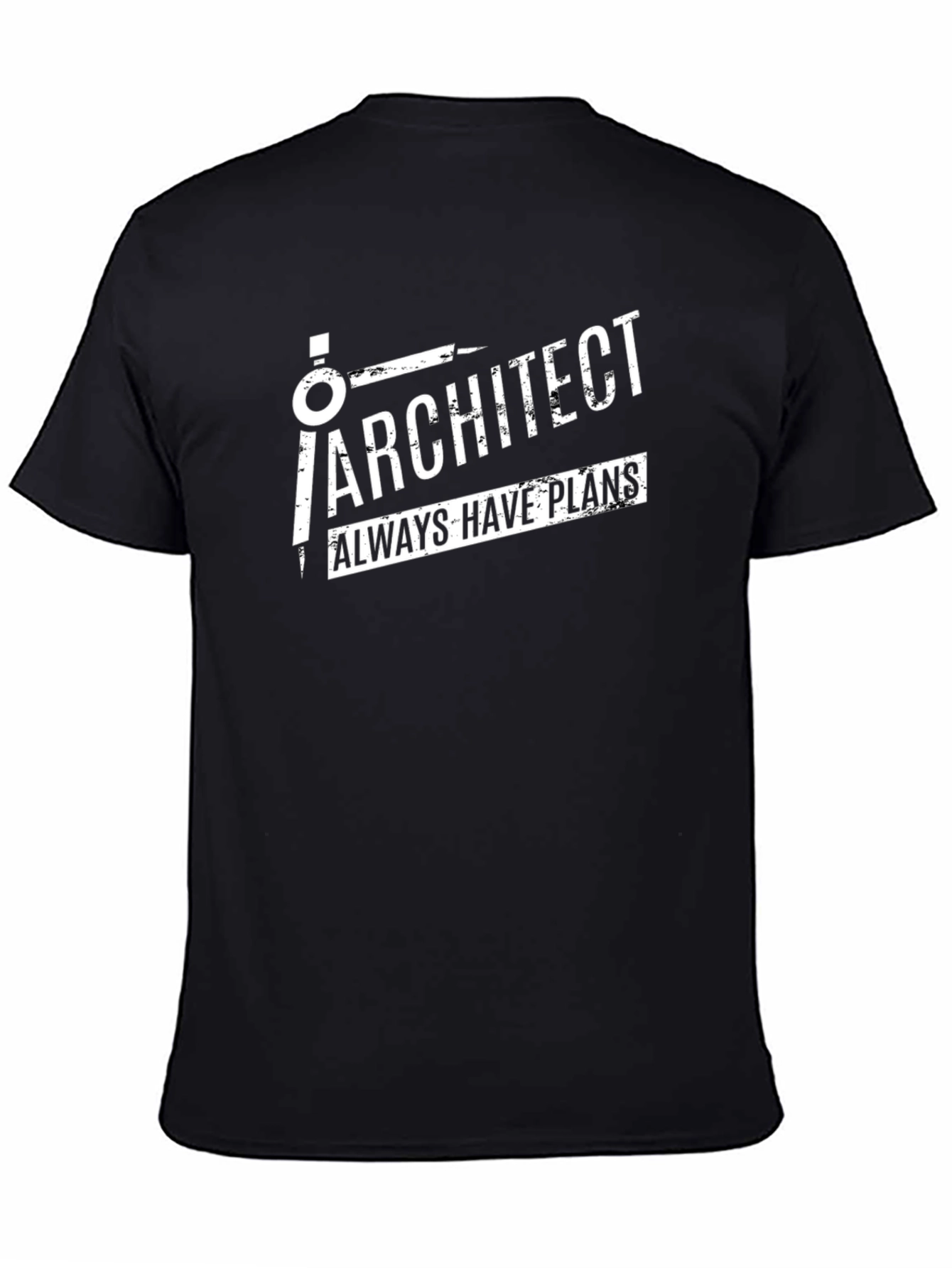 Architect Always Have Plans Graphic T-Shirt