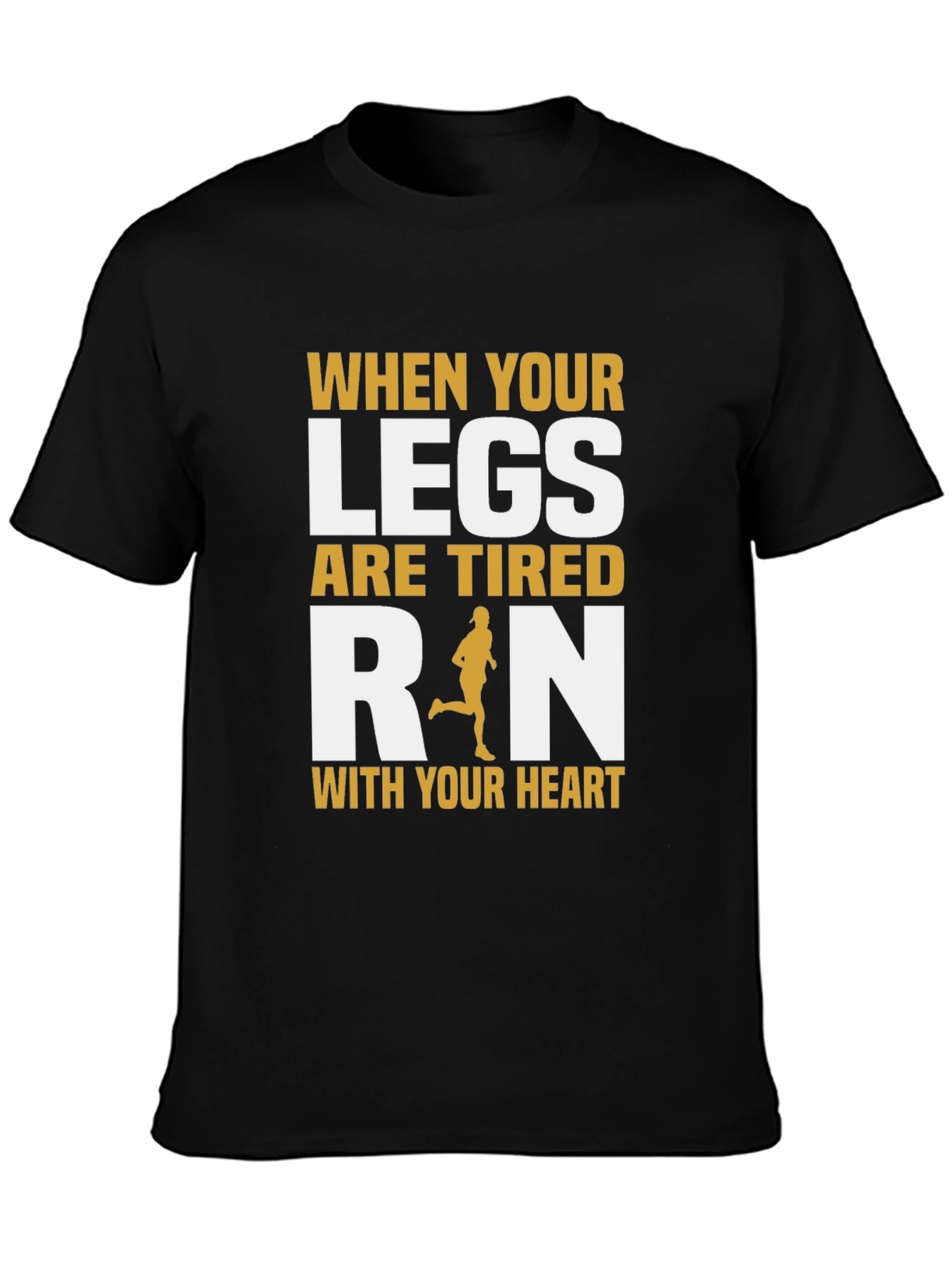 Run With Your Heart Motivational T-Shirt