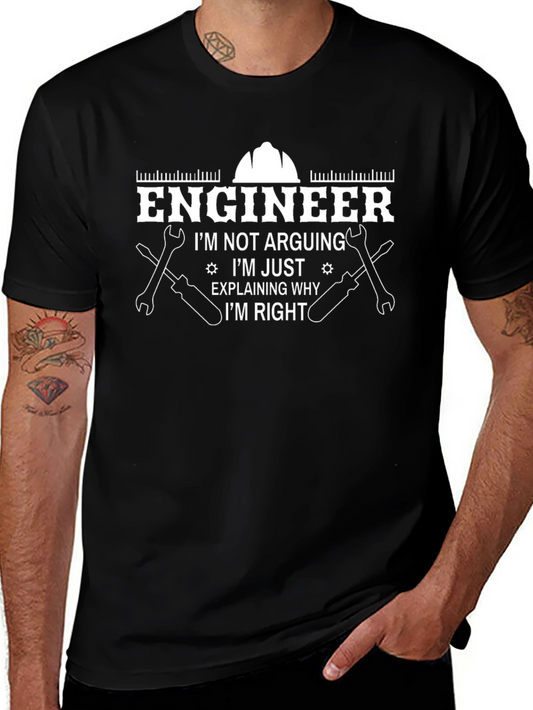 Engineer Im Not Arguing Funny T-Shirt