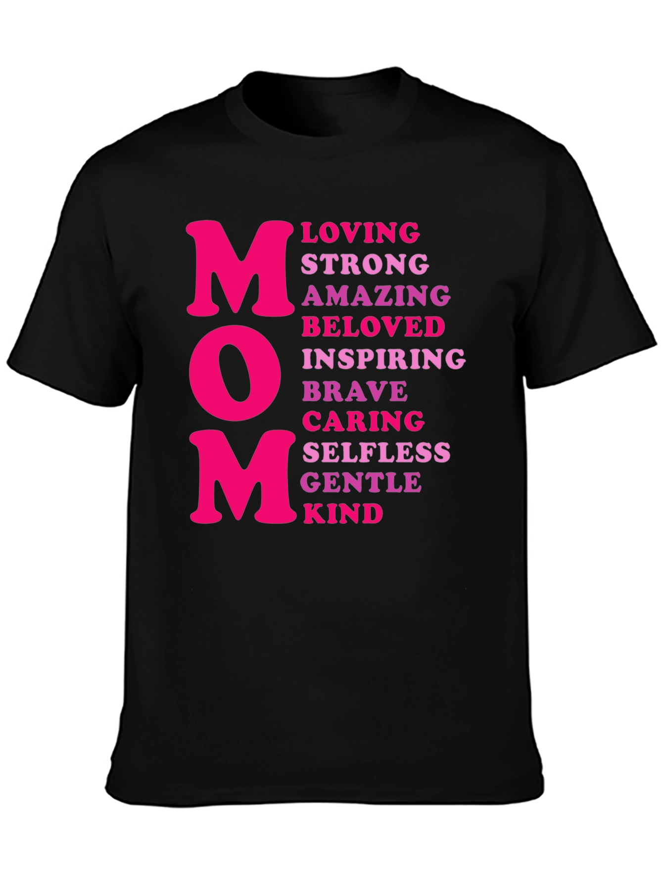 Mom T-Shirt - Loving Strong Amazing Design