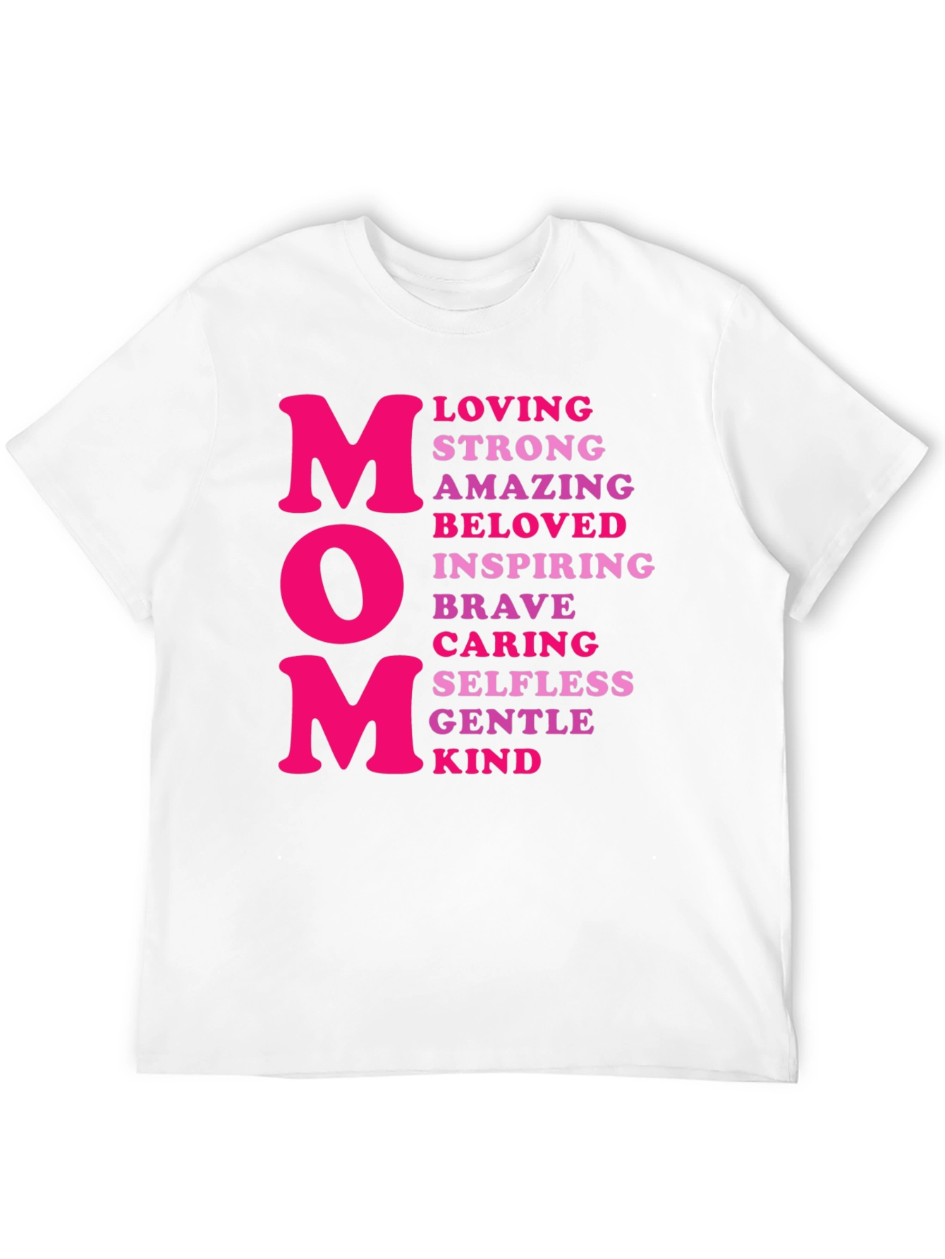 Mom T-Shirt - Loving Strong Amazing Design