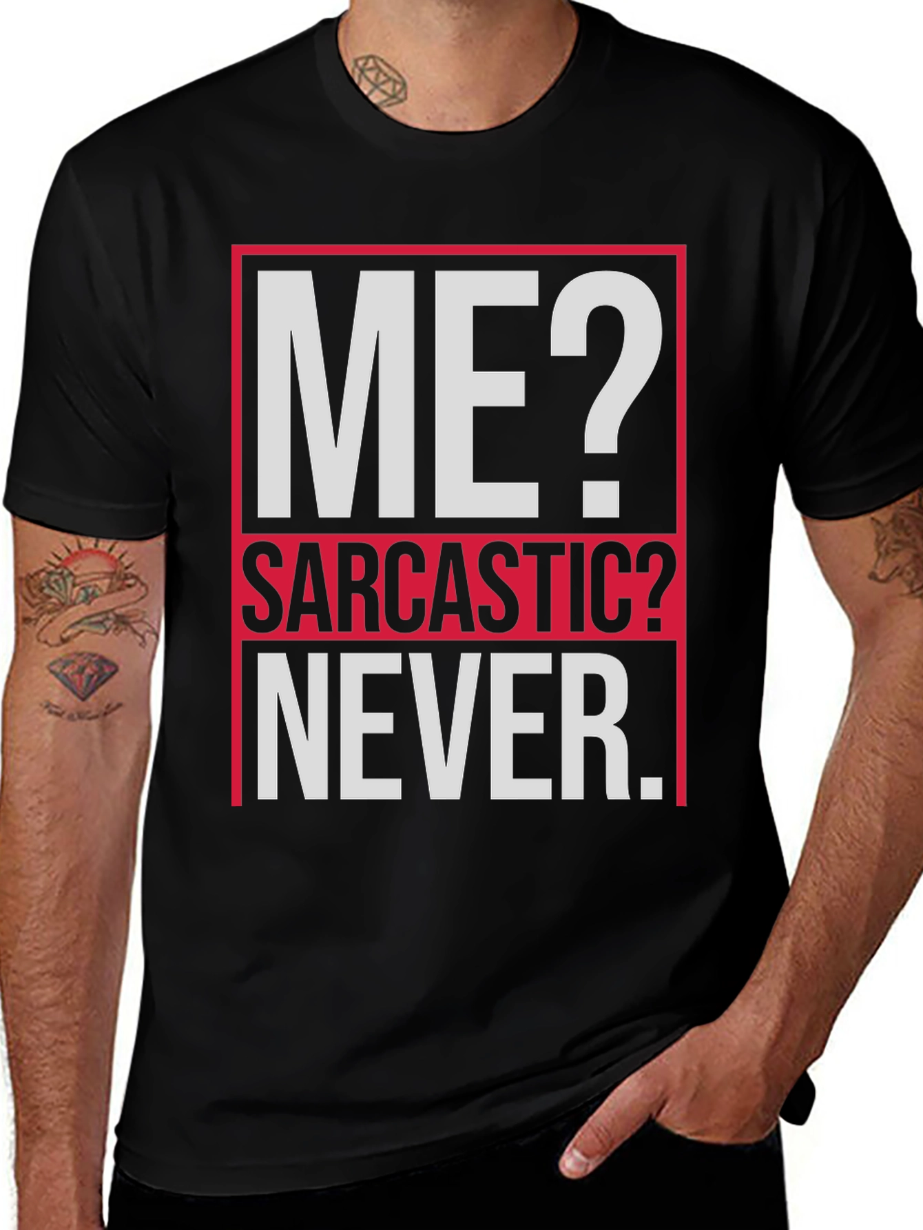 Sarcastic Graphic Tee - ME? NEVER
