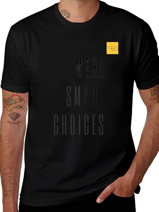 Make Smart Choices Black Graphic Tee