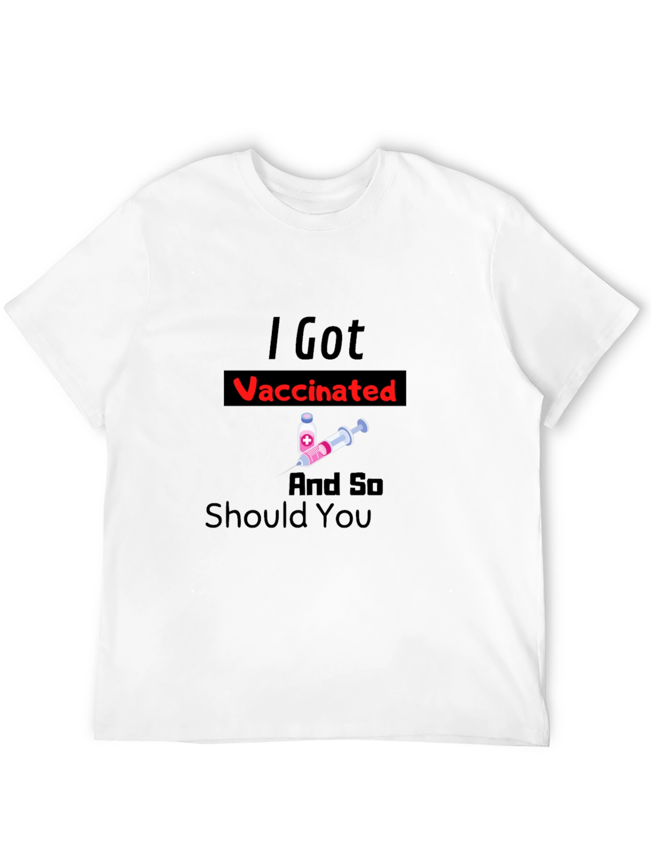 I Got Vaccinated T-Shirt